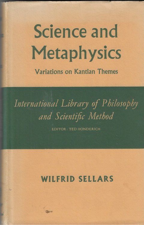 Science and Metaphysics Variations on Kantian Themes