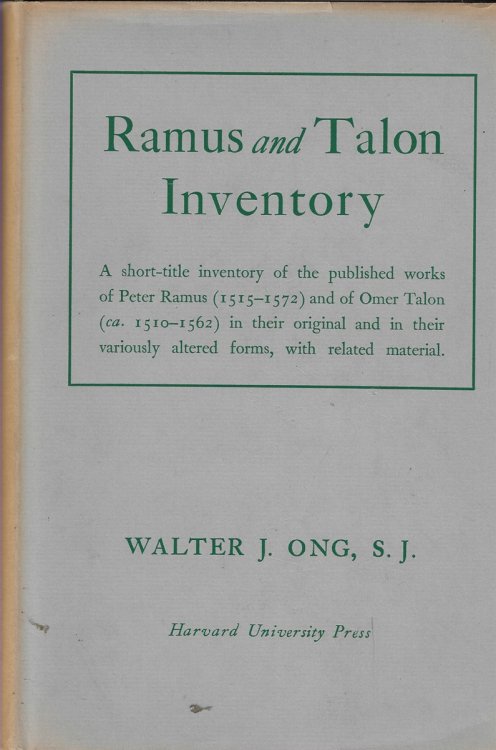 Ramus and Talon Inventory A Short-Title Inventory of the Published Works of Peter Ramus and Omer Talon in Their Original and in Their Variously Altered Forms