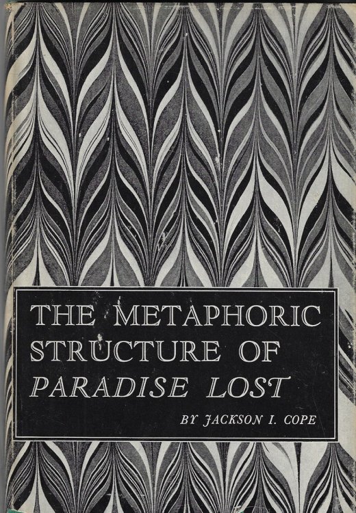 The Metaphoric Structure of Paradise Lost