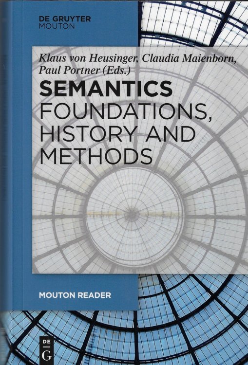 Semantics - Foundations, History and Methods Foundations, History and Methods