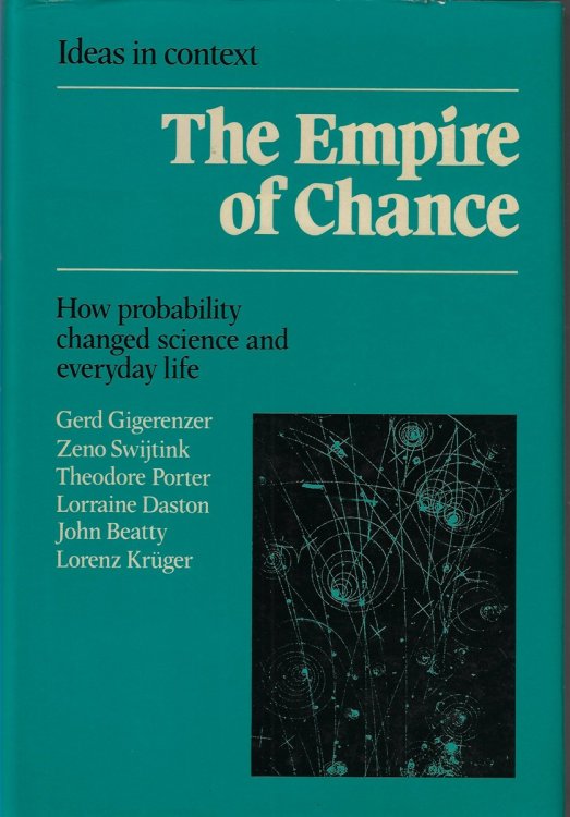The Empire of Chance How Probability Changed Science and Everyday Life