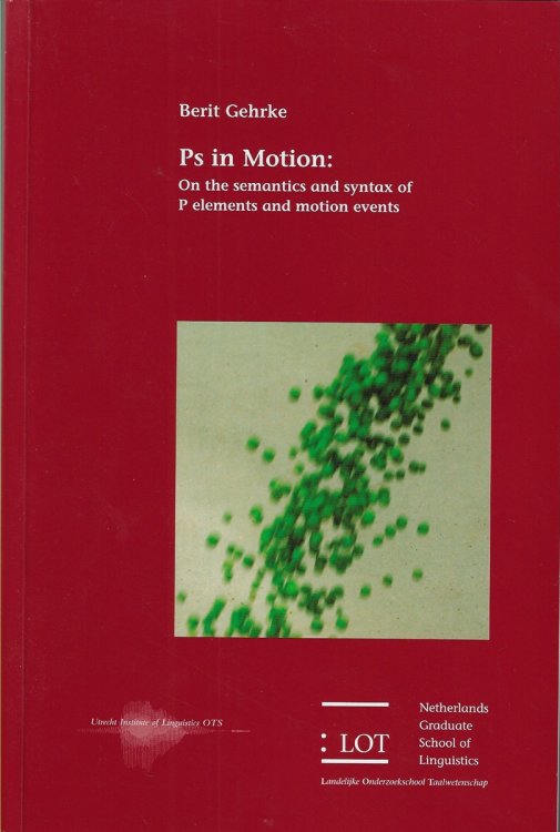 Ps in Motion On the Semantics and Syntax of P Elements and Motion Events