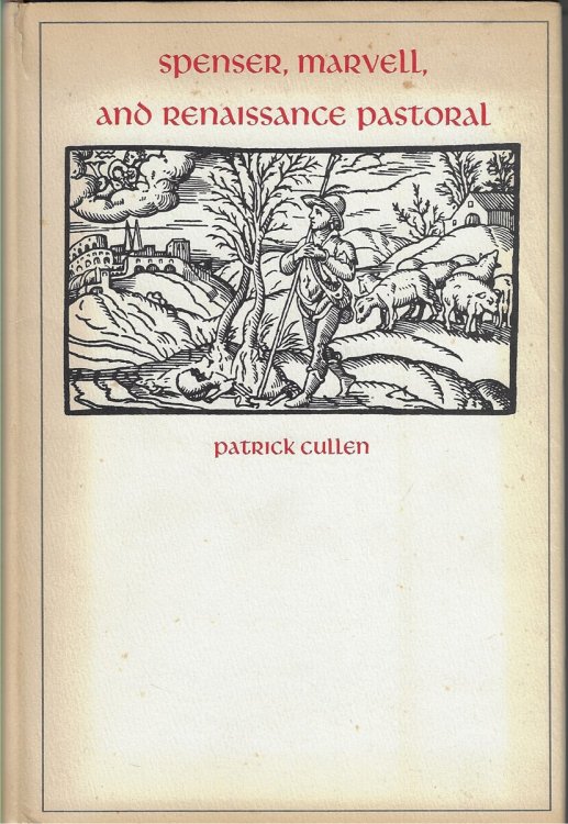 Spenser, Marvell and Renaissance Pastoral