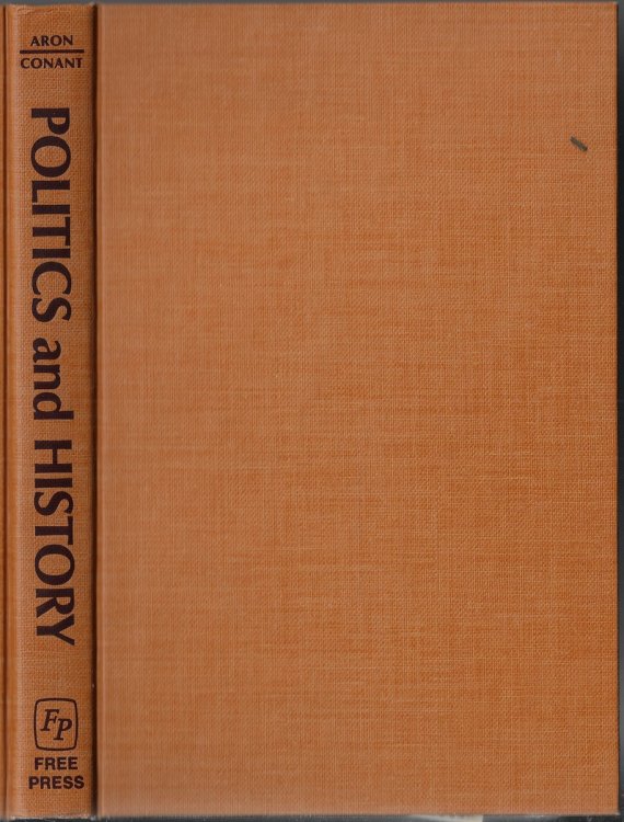 Politics and History Selected Essays by Raymond Aron