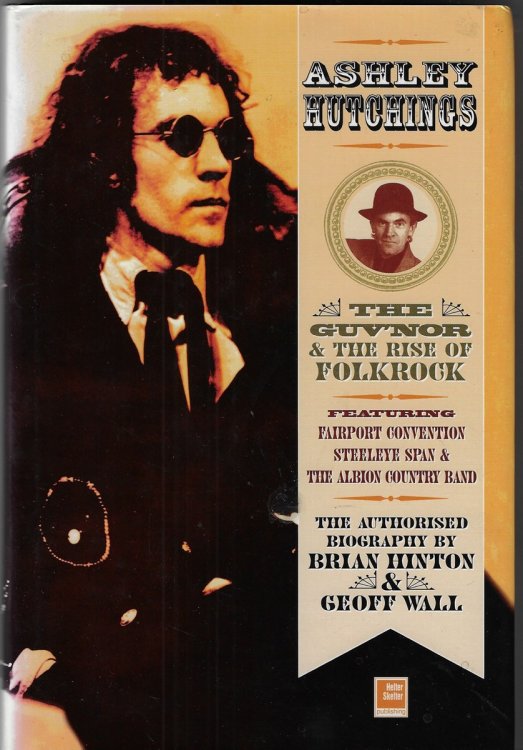 Ashley Hutchins [First Edition] The Guv'nor and the Rise of Folk Rock
