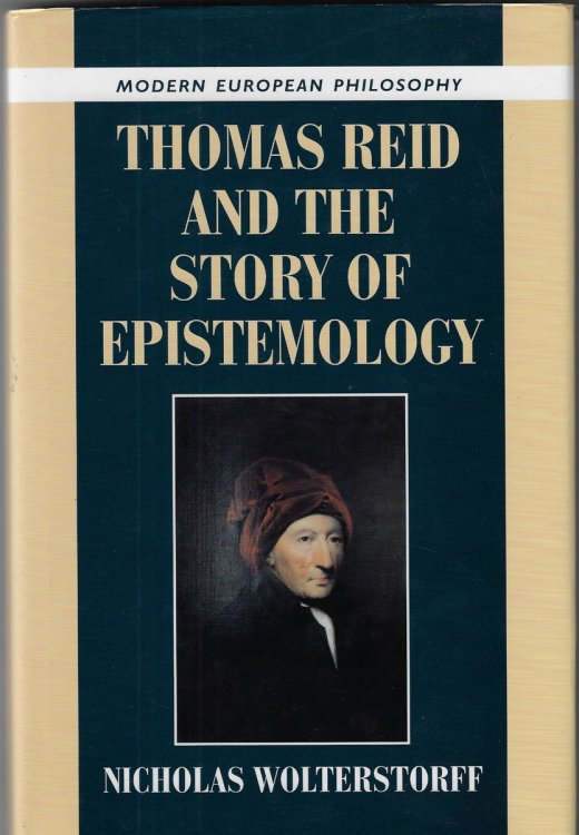 Thomas Reid and the Story of Epistemology