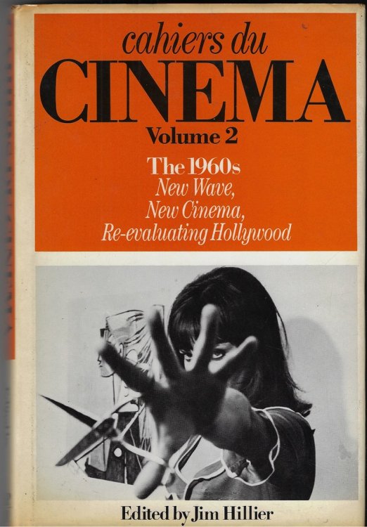 Cahiers Du Cinema, Volume 2 The 1960s: New Wave, New Cinema, Re-Evaluating Hollywood
