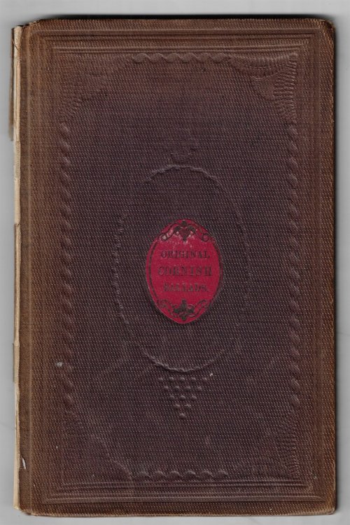 Original Cornish Ballads: chiefly founded on stories humorously told by Mr. Tregellas, in his popular lectures on Peculiarities; to which are appended some drafts of kindred character from the portfolio of the editress [Marianne Gervis].