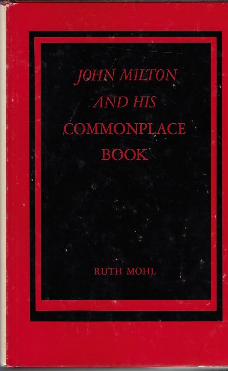 John Milton and his Commonplace Book