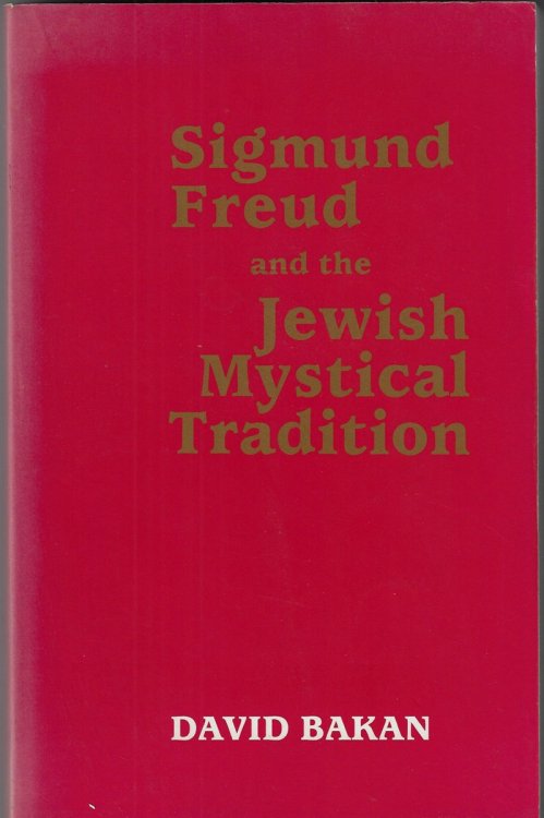 Sigmund Freud and the Jewish Mystical Tradition