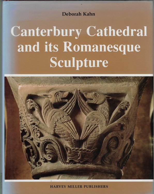 Canterbury Cathedral and its Romanesque Sculpture