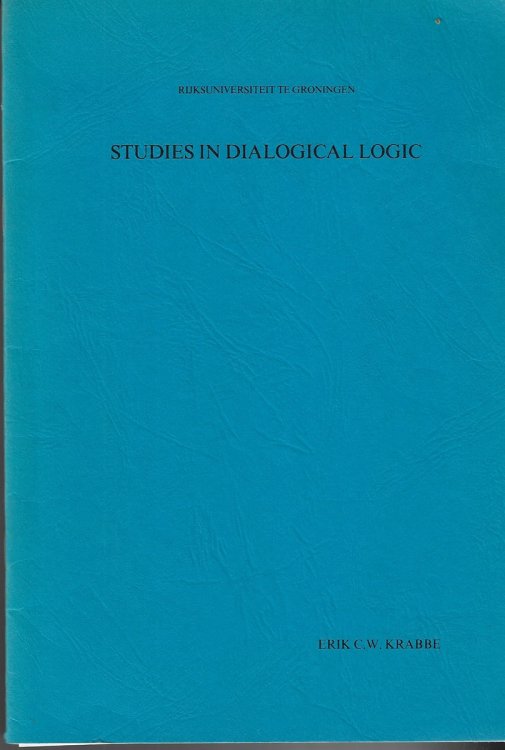 Studies in Dialogical Logic
