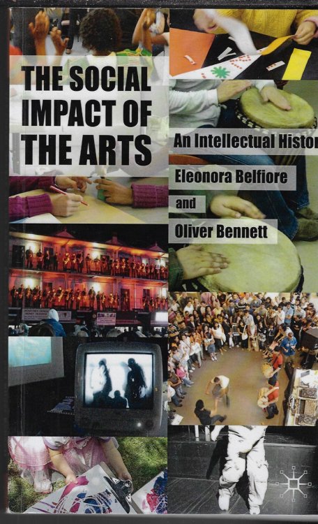 The Social Impact of the Arts An Intellectual History