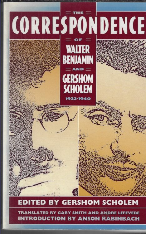 The Correspondence of Walter Benjamin and Gershom Scholem, 1932-1940