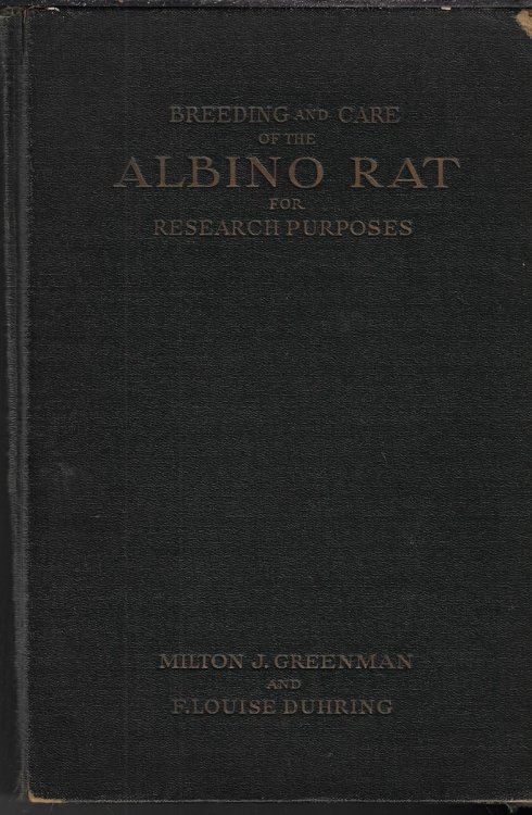 Breeding and Care of the Albino Rat for Resarch Purposes