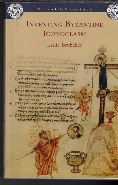 Inventing Byzantine Iconoclasm