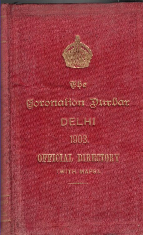 The Coronation Durbar Delhi Official Directory (With Maps)