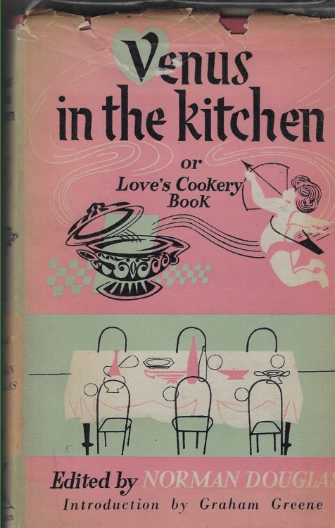 Venus in the Kitchen or Love's Cookery Book