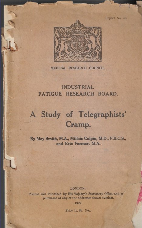 A Study of Telegraphists' Cramp Industrial Fatigue Research Board Report No.43