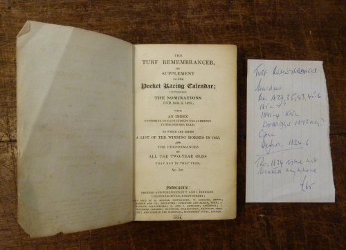 The Turf Remembrancer or Supplement to the Pocket Racing Calendar Containing Nominations for 1834 & 1835