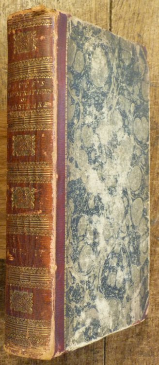 Illustrations of Shakspeare and of Ancient Manners with Dissertations on the Clowns and Fools of Shakspeare VOLUME ONE