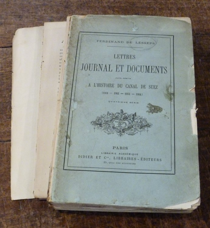 Lettres Journal et Documents Pour Servir a L'histoire Du Canal De Suez 1861-1864