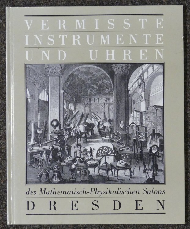 Vermisste Intrumente Und Uhren Des Mathematisch-Physikalischen Salons Dresden