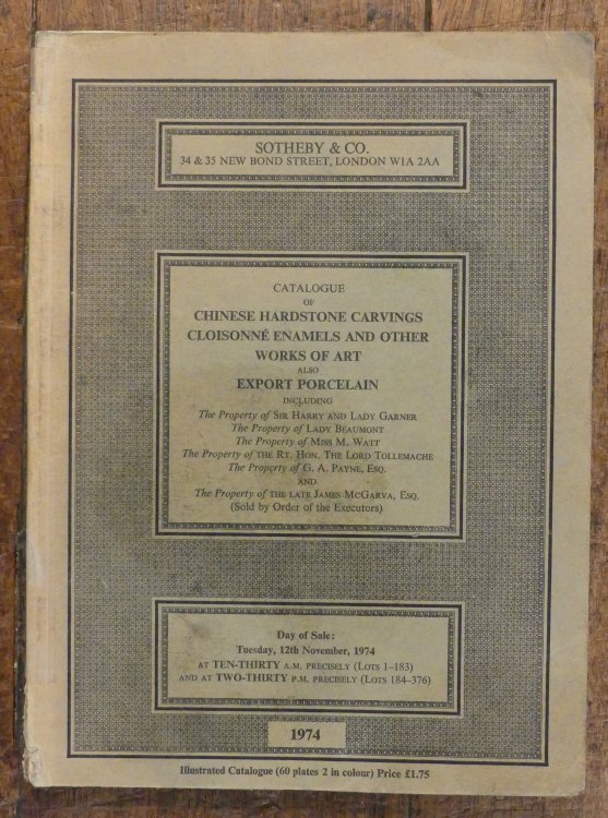 Catalogue of Chinese Hardstone Carvings Cloisonne Enamels and Other Works of Art Also Export Porcelain