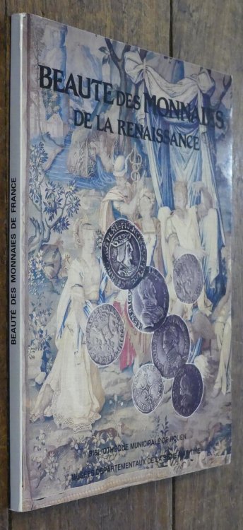 Beaute Des Monnaies De La Renaissance Les Valois-Angouleme (1515-1590)
