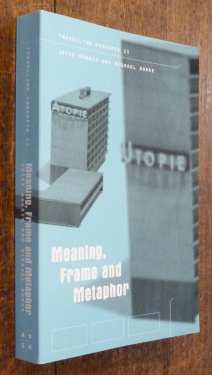 Meaning, Frame and Metaphor Travelling Concepts II