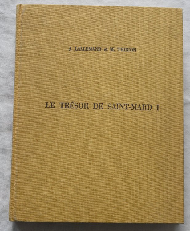 Le Tresor De Saint-Mard I Etude Sur Le Monnayage De Victorin et Des Tetricus
