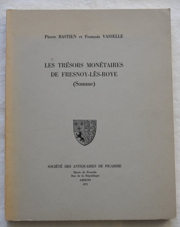 Les Tresors Monetaires De Fresnoy-Les-Roye (Somme)