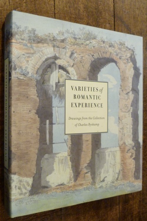 Varieties of Romantic Experience British, Danish, Dutch, French, and German Drawings from the Collection of Charles Ryskamp