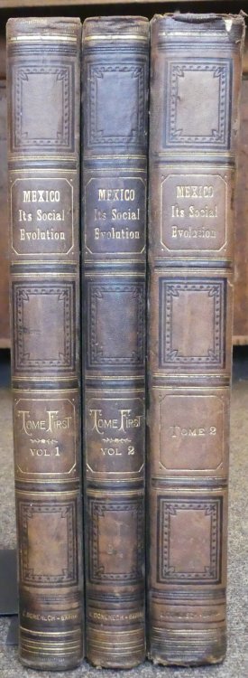 Mexico Its Social Evolution. TWO VOLUMES IN THREE.