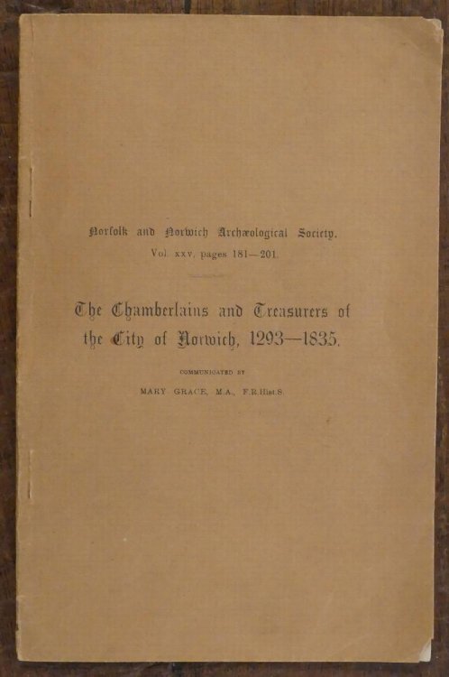 The Chamberlains and Treasurers of the City of Norwich, 1293-1835