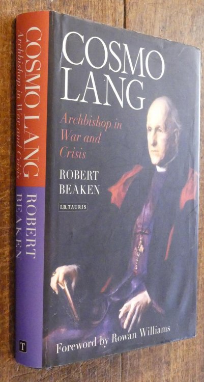 Cosmo Lang Archbishop in War and Crisis