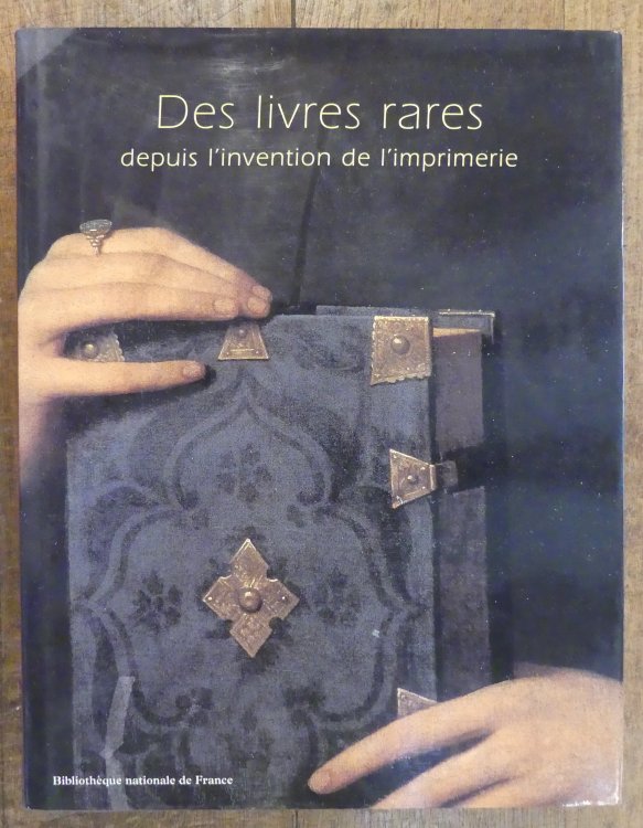 Des livres rares depuis l'invention de l'imprimerie (NE) (Beaux livres)