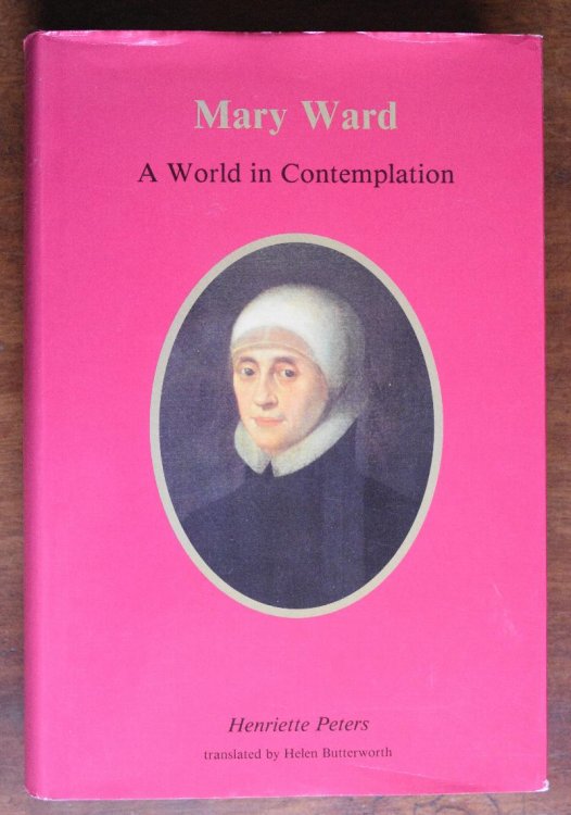 Mary Ward: A World in Contemplation