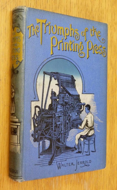 The Triumphs of the Printing Press