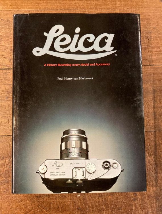 Leica: A History Illustrating Every Model and Accessory