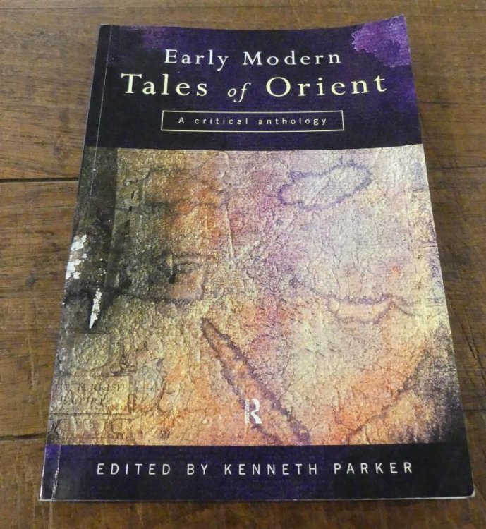Early Modern Tales of Orient A Critical Anthology