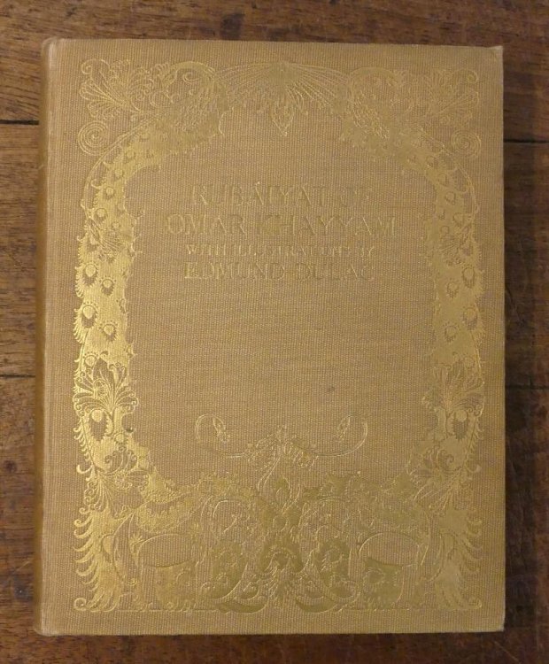 Rubaiyat of Omar Khayyam Rendered Into English Verse By Edward Fitzgerald with Illustrations By Edmund Dulac