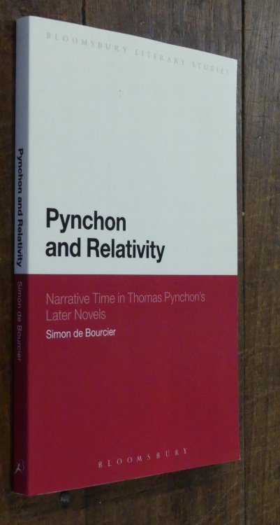 Pynchon and Relativity Narrative Time in Thomas Pynchon's Later Novels