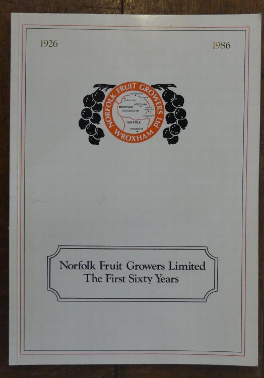 Norfolk Fruit Growers Limited The First Sixty Years