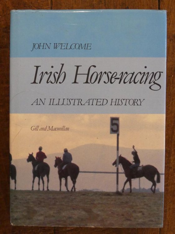 Irish Horse-racing An Illustrated History