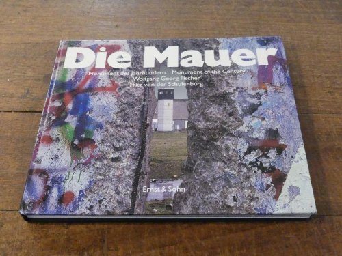 Die Mauer - Monument des Jahrhunderts / the Wall - Monument of the Century