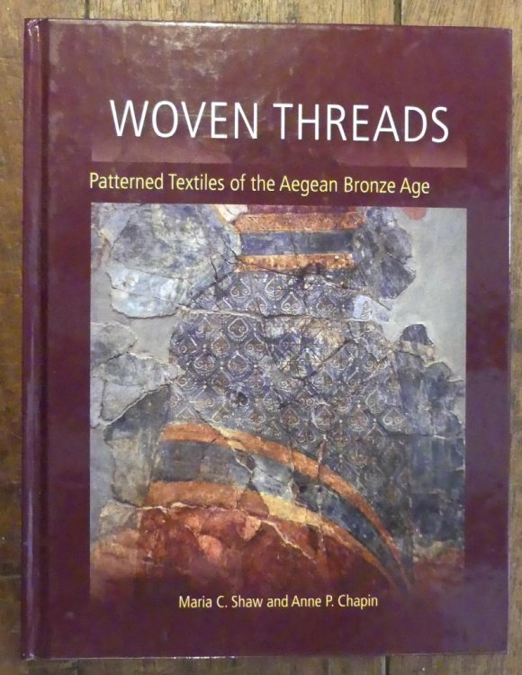Woven Threads Patterned Textiles of the Aegean Bronze Age