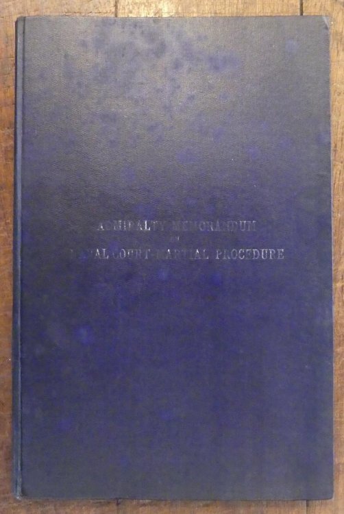 Admiralty Memorandum 0n Naval Court-Martial Procedure N.L.2. [revised, May 1916]