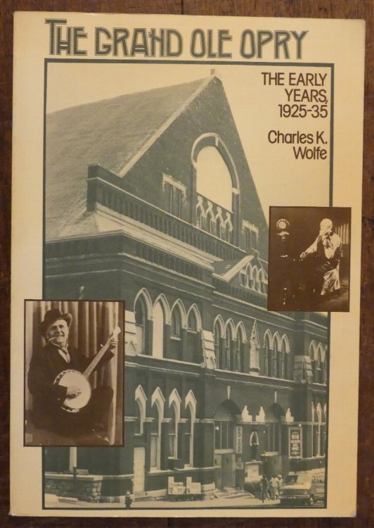 The Grand Ole Opry The Early Years (Old Time Music Booklet 2)