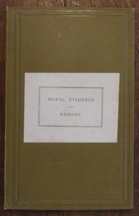 Summary of Moral Evidence and an Essay on Memory